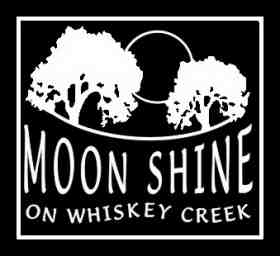 Moon Shine on Whiskey Creek